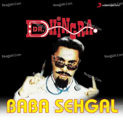 Dr. Dhingra - Baba Sehgal