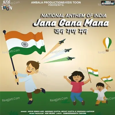 Jana Gana Mana - National Anthem of India