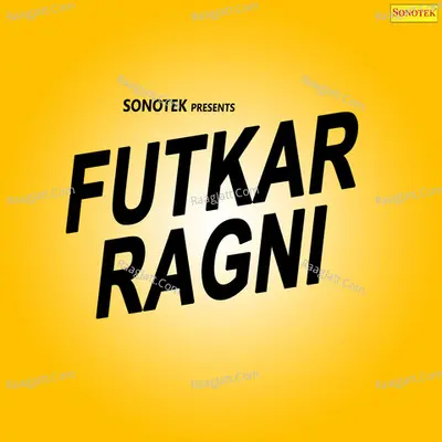 Futkar Ragni - Ranbir Badwasniya