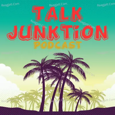 Talk Junktion - season - 3 - Talk Junktion