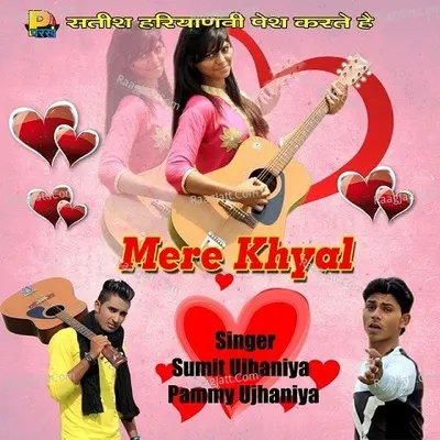 Mere Khyal - Sumit Ujhaniya