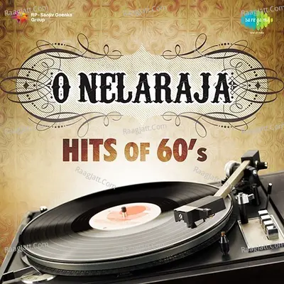 O Nelaraja Hits Of 60s - Ghanatasala