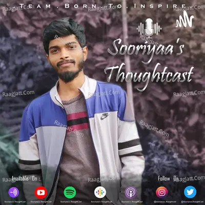 Sooriyaa's ThoughtCast - season - 1 - Sooriyaa Sagar