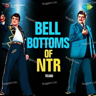 Bell Bottoms of NTR - S. P. Balasubrahmanyam