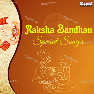 Raksha Bandhan Special Songs - S.A. Raj Kumar