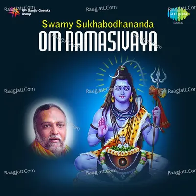 Swamy Sukhabodhananda-Om Namasivaya - Prem Kumar
