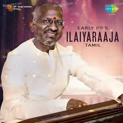 Early 80s - Ilaiyaraaja - Tamil - Ilaiyaraaja