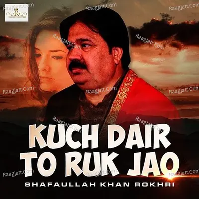 Kuch Dair To Ruk Jao - Single Cover