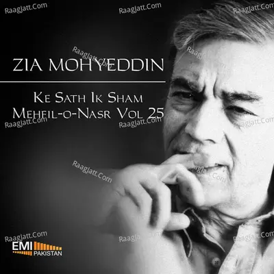 Zia Mohyeddin Ke Sath Ik Sham Mehfil-O-Nasr, Vol. 25 - Zia Mohyeddin