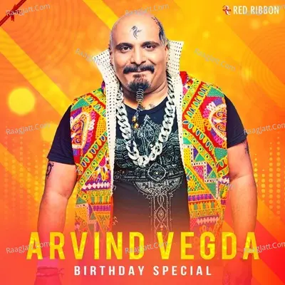 Arvind Vegda Birthday Special - Arvind Vegda