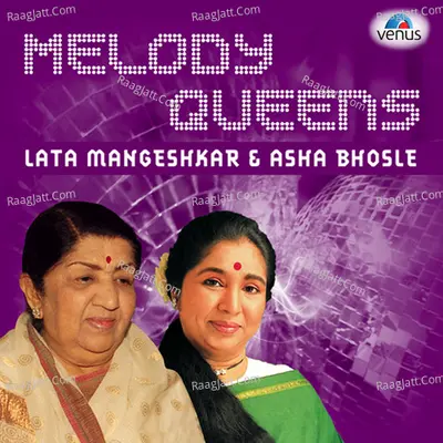 Melody Queen -Lata Mangeshkar And Asha Bhosle Poster