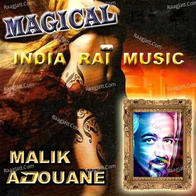 Magical India Rai Music (Remix) - Malik Adouane