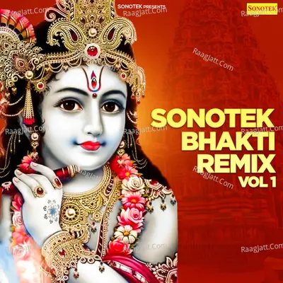 Sonotek Bhakti Remix Vol 1 Poster