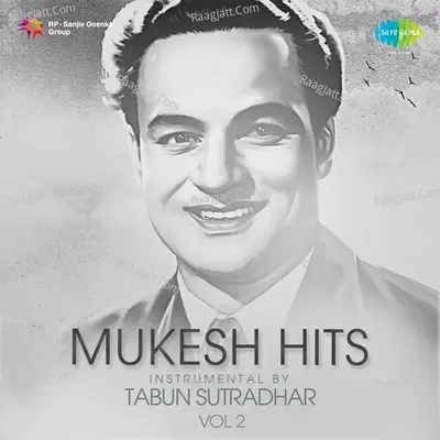 Mukesh Hits Instrumental By Tabun Sutradhar Vol 2 - Tabun
