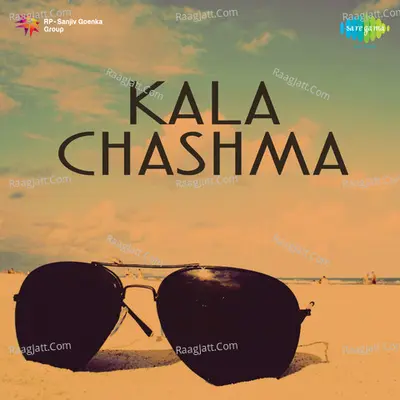 Kala Chashma - Kamal Barot