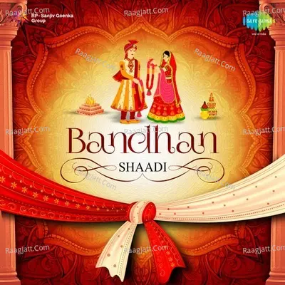 Bandhan - Shaadi - Laxmikant - Pyarelal