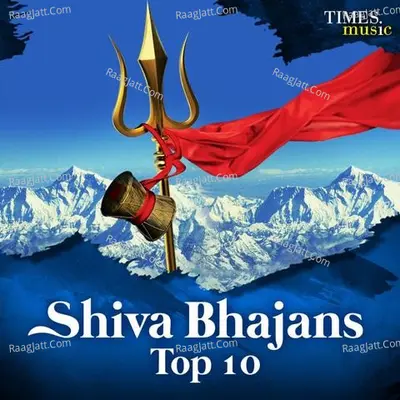 Shiva Bhajans - Top 10 Poster