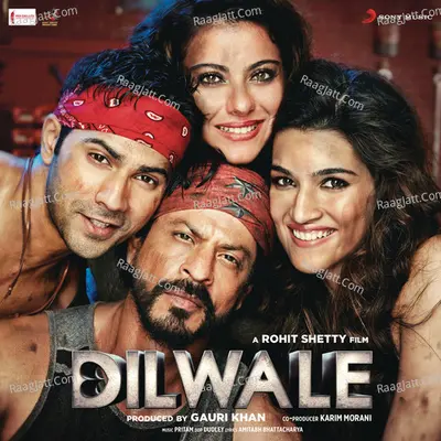 Dilwale Songs - Pritam