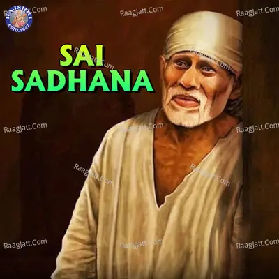 Sai Sadhana - Sanjivani