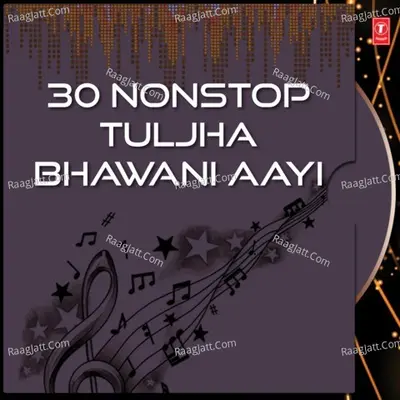 30 Nonstop Tuljha Bhawani Aayi Cover