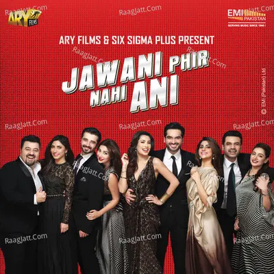 Jawani Phir Nahi Aani (Original Motion Picture Soundtracks) Poster