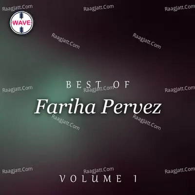 Best Of Fariha Pervez, Vol. 1 Poster