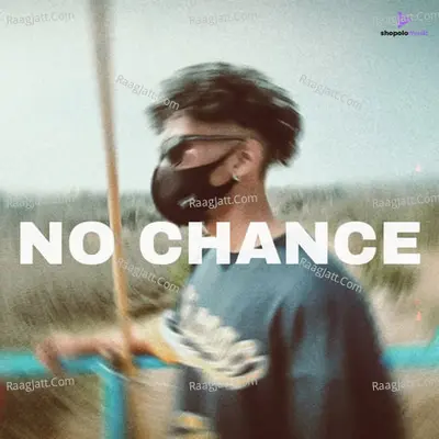 NO CHANCE Cover