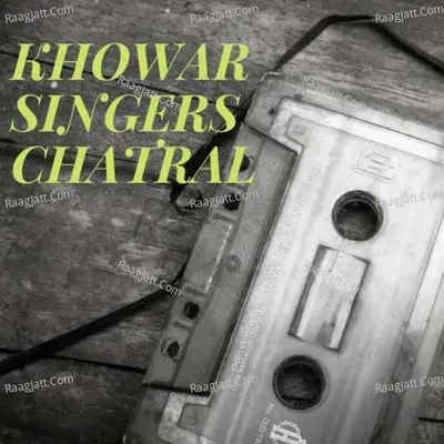 MIX KHOWAR SINGERS, Vol. 39 - KHOWAR SINGER