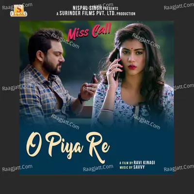 O Piya Re (From "Miss Call") - Single