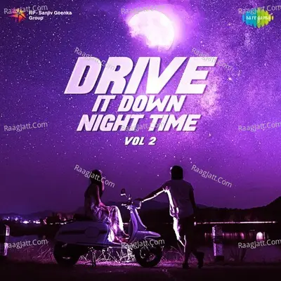 Drive It Down - Night Time Vol. 2 - Lata Mangeshkar
