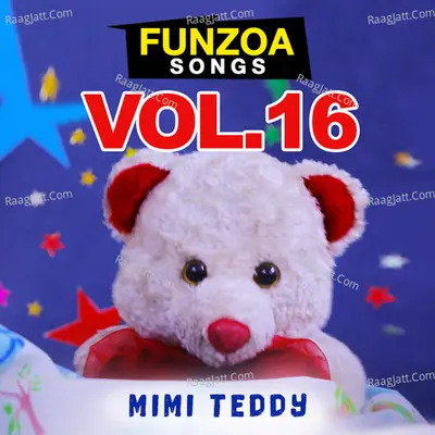 Funzoa Songs, Vol. 16 - Mimi Teddy