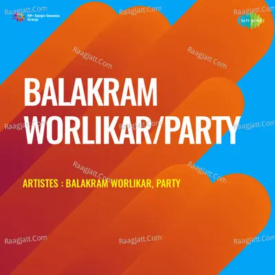 Balakram Worlikar Party Cover