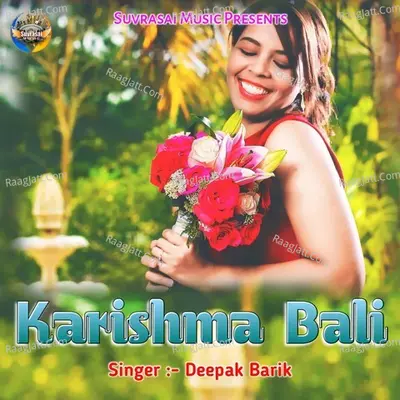 Karishma Bali - Deepak Barik