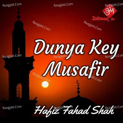 Dunya Key Musafir - Single
