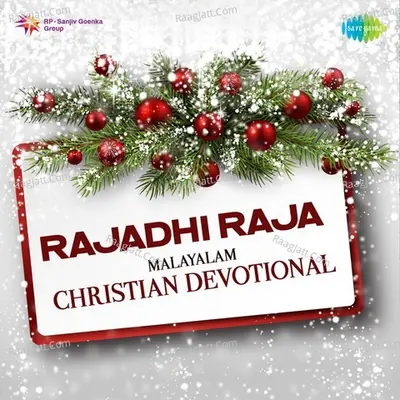 Rajadhi Raja - Malayalam Christian Devotional - anto antony