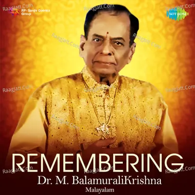 Remembering Dr. M. Balamuralikrishna - M S Baburaj