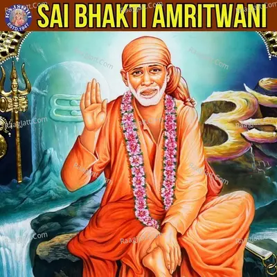 Sai Bhakti Amritwani - Rajalakshmee Sanjay