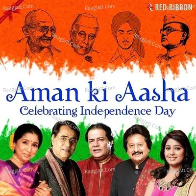 Aman Ki Aasha - Celebrating Independence Day Poster