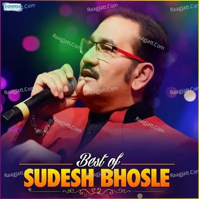 Best Of Sudesh Bhosle Poster