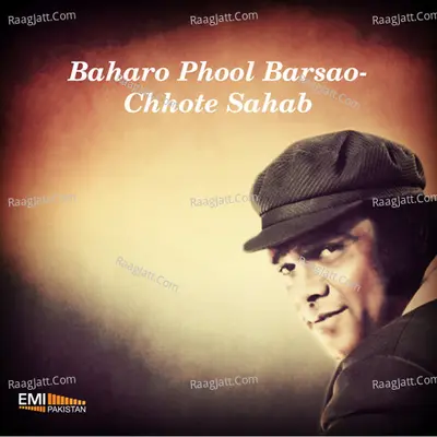 Baharo Phool Barsao / Chhote Sahab - Masood Rana