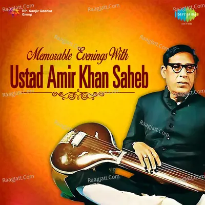 Memorable Evenings With Ustad Amir Khan Saheb Poster
