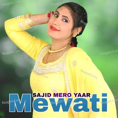 Sajid Mero yaar Mewati Cover