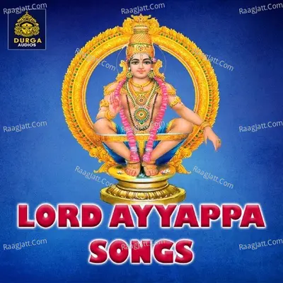 Lord Ayyappa Songs (Ayyappa Radham) - 