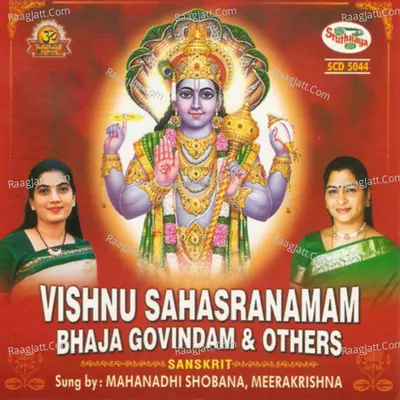 Vishnu Sahasranamam, Bhaja Govindam & Others - Mahanadhi Shobana