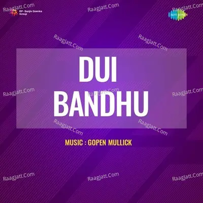 Dui Bandhu - Hemant Kumar