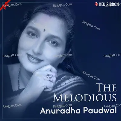 The Melodious Anuradha Paudwal - Anuradha Paudwal