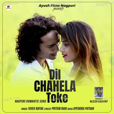 Dil Chahela Toke
