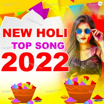New Holi Top Song 2022 Poster