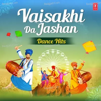 Vaisakhi Da Jashan - Dance Hits Poster