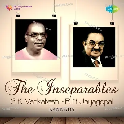 The Inseparables G. K. Venkatesh - R. N. Jayagopal - G. K. Venkatesh